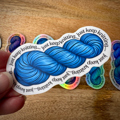 "Just Keep Knitting" Yarn Skein Vinyl Sticker